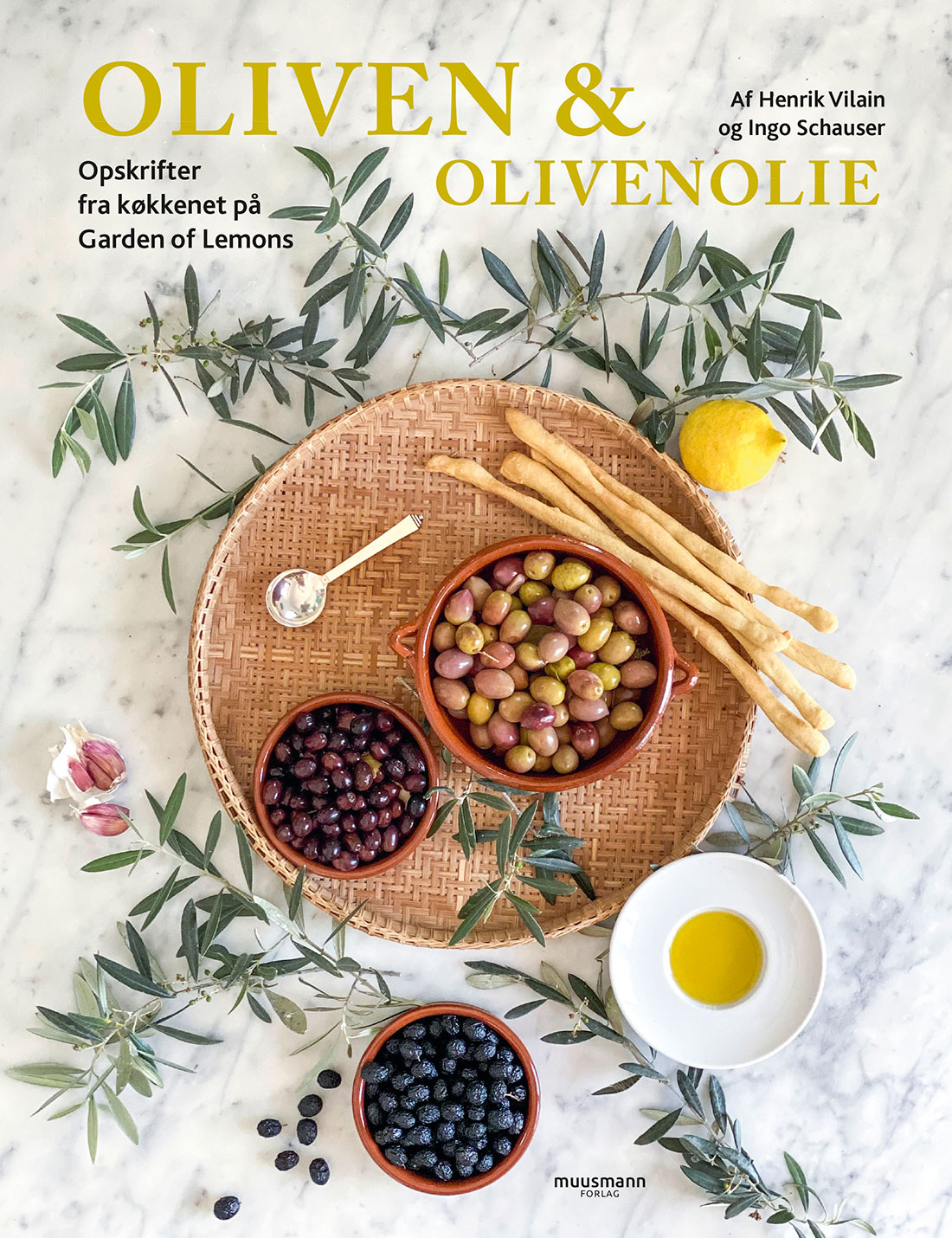 Oliven - kogebog af Henrik Vilain og Ingo Schauser - Muusmann forlag